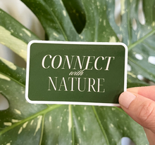 Load image into Gallery viewer, Connect With Nature Sticker
