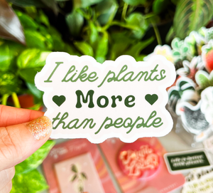 I Like Plants More Than People Sticker